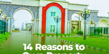 14 Reasons Nigerians Should Own Property with the Trusted Real Estate Brand